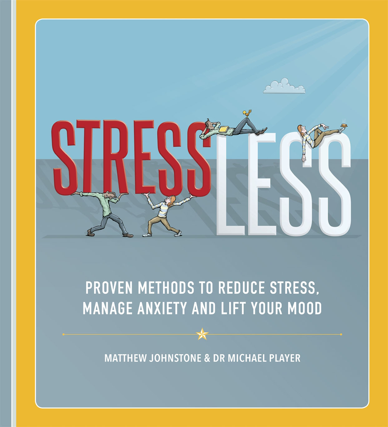 StressLess book cover by Dr Michael Player, illustrated by Matthew Johnstone